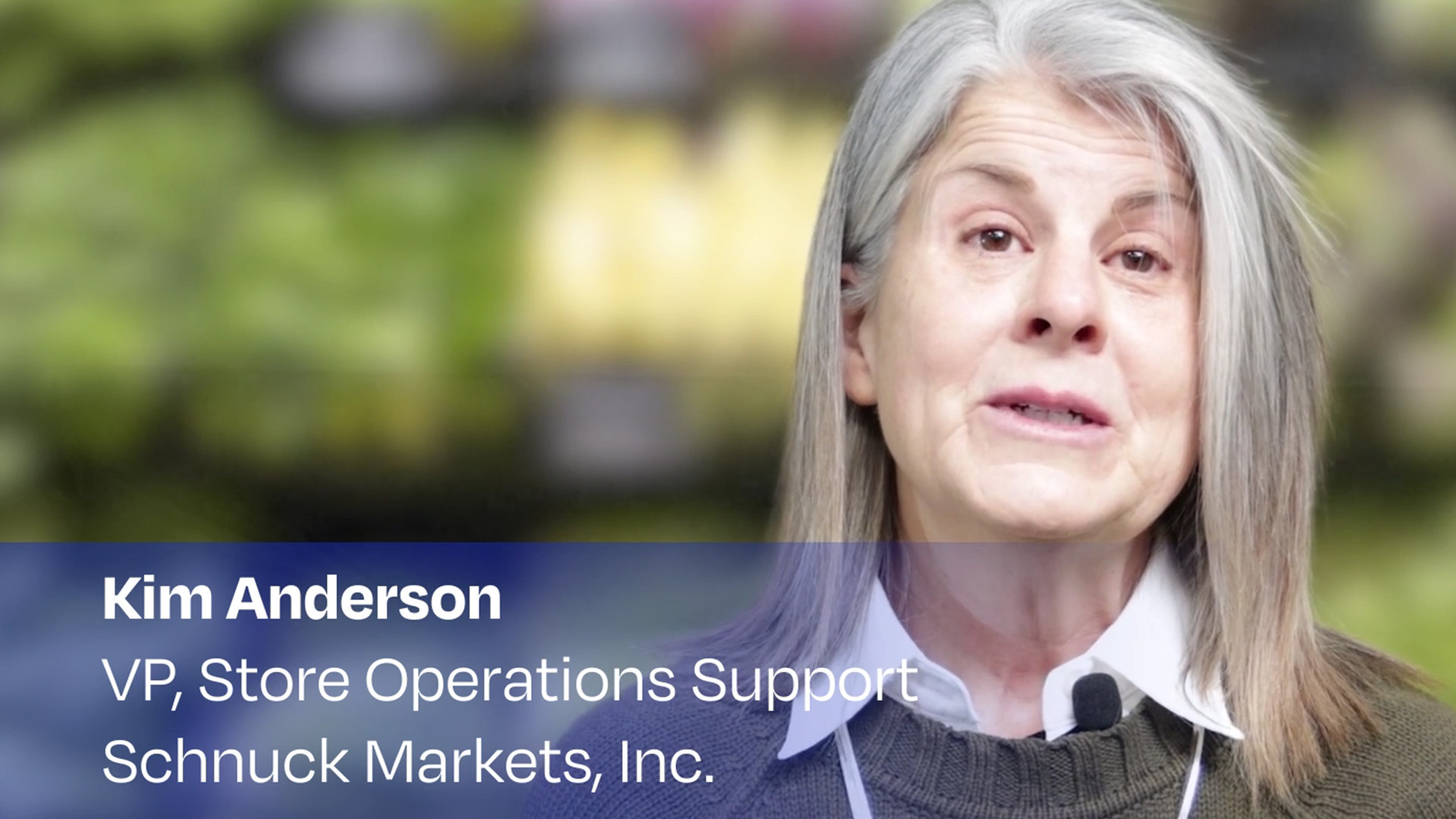 Kim Anderson, VP of Store Operations Support at Schnuck Markets, Inc.